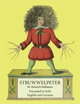 Struwwelpeter: V angličtine a nemčine - Struwwelpeter: Presented in both English and German