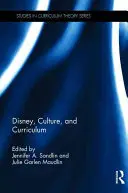 Disney, kultúra a učebné osnovy - Disney, Culture, and Curriculum