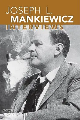 Joseph L. Mankiewicz: Rozhovory - Joseph L. Mankiewicz: Interviews