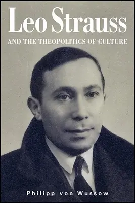 Leo Strauss a teopolitika kultúry - Leo Strauss and the Theopolitics of Culture