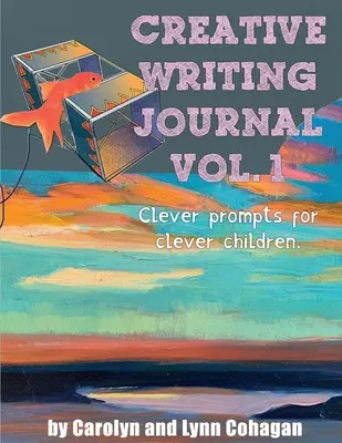 Časopis pre tvorivé písanie: Chytré podnety pre chytré deti - Creative Writing Journal: Clever Prompts for Clever Children