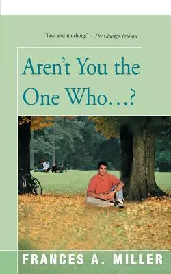 Nie ste to vy, kto...? - Aren't You the One Who...?