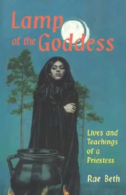 Lampa bohyne: Život a učenie kňažky - Lamp of the Goddess: Lives and Teachings of a Priestess