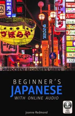 Japončina pre začiatočníkov s online audiomateriálom - Beginner's Japanese with Online Audio