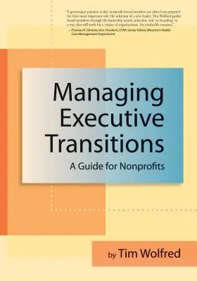 Manažment prechodu vedúcich pracovníkov: Príručka pre neziskové organizácie - Managing Executive Transitions: A Guide for Nonprofits