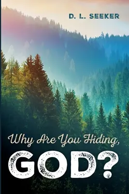 Prečo sa skrývaš, Bože? - Why Are You Hiding, God?