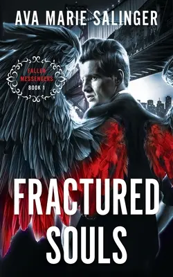 Zlomené duše (Fallen Messengers Book 1) - Fractured Souls (Fallen Messengers Book 1)
