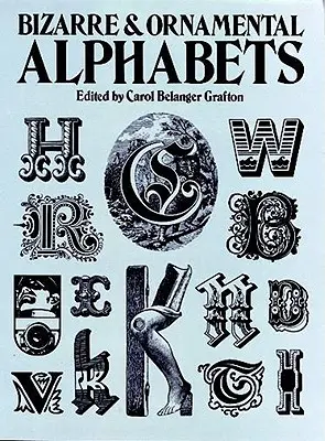 Bizarné a ornamentálne abecedy - Bizarre and Ornamental Alphabets