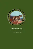 The Journal of Cryptozoology (Časopis o kryptozoológii): Volume One Journal of Cryptophony: Journal of Cryptophony: Volume One - The Journal of Cryptozoology: Volume One
