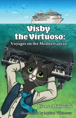 Visby Virtuóz: Plavby po Stredozemnom mori - Visby the Virtuoso: Voyages on the Mediterranean