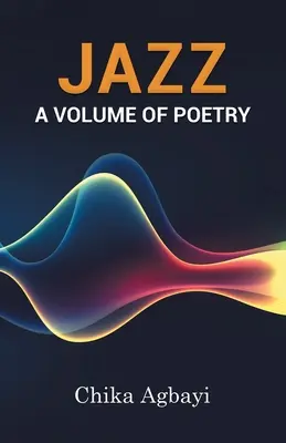Džez: Zväzok poézie - Jazz: A Volume of Poetry