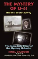 Záhada U-33: Hitlerov tajný vyslanec - The Mystery of U-33: Hitler's Secret Envoy