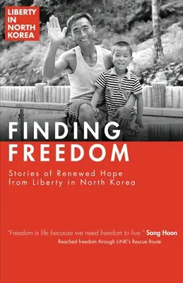 Hľadanie slobody: Príbehy o obnovenej nádeji v Severnej Kórei - Finding Freedom: Stories of Renewed Hope in North Korea