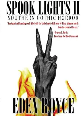 Strašidelné svetlá II: Južanský gotický horor - Spook Lights II: Southern Gothic Horror