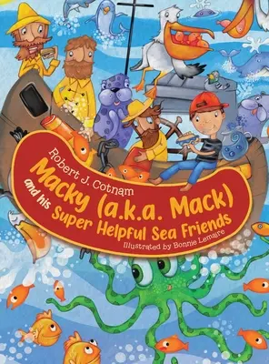 Macky (alias Mack) a jeho super užitoční morskí priatelia - Macky (a.k.a. Mack) and his Super Helpful Sea Friends