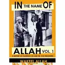 V mene Alaha 1. zväzok: História Clarence 13x a päť percent - In the Name of Allah Vol. 1: A History of Clarence 13x and the Five Percenters
