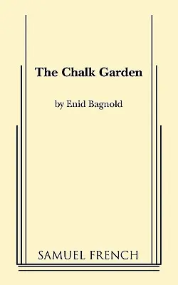 Kriedová záhrada - The Chalk Garden