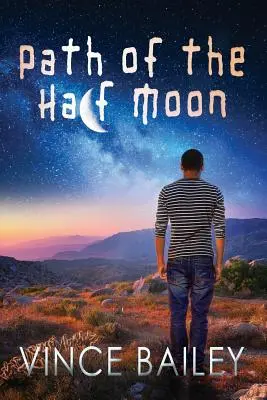Cesta polmesiaca - Path of the Half Moon