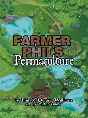Permakultúra farmára Phila - Farmer Phil's Permaculture