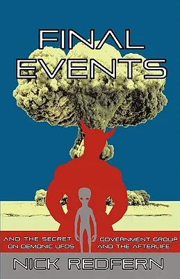 Konečné udalosti a tajná vládna skupina o démonických UFO a posmrtnom živote - FINAL EVENTS and the Secret Government Group on Demonic UFOs and the Afterlife