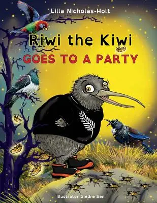 Riwi the Kiwi: (OpenDyslexic) - Riwi the Kiwi: Goes to a Party (OpenDyslexic)