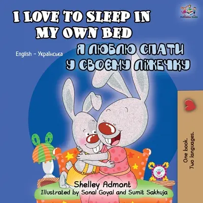 Milujem spať vo vlastnej posteli (anglicko ukrajinská dvojjazyčná kniha) - I Love to Sleep in My Own Bed (English Ukrainian Bilingual Book)