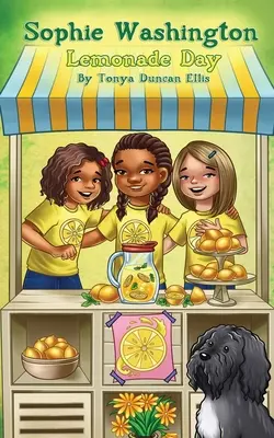 Sophie Washingtonová: Sophie: Limonádový deň - Sophie Washington: Lemonade Day