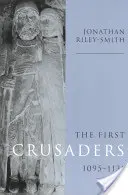 Prví križiaci, 1095 1131 - The First Crusaders, 1095 1131