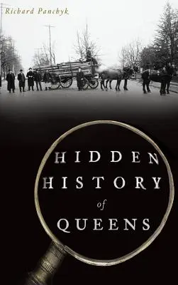 Skrytá história Queensu - Hidden History of Queens