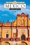 Stručné dejiny Mexika - A Brief History of Mexico