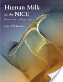 Ľudské mlieko v niku: Politika v praxi: Politika v praxi - Human Milk in the Nicu: Policy Into Practice: Policy Into Practice