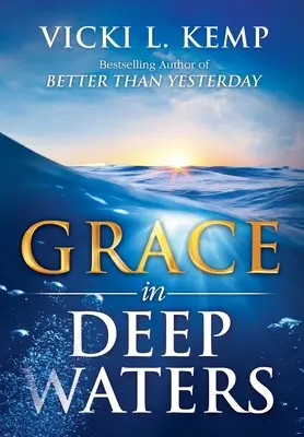 Milosť v hlbokých vodách - Grace in Deep Waters