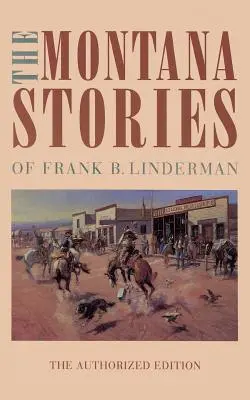 Montánne príbehy Franka B. Lindermana - The Montana Stories of Frank B. Linderman