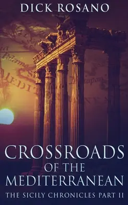 Križovatky Stredomoria - Crossroads Of The Mediterranean