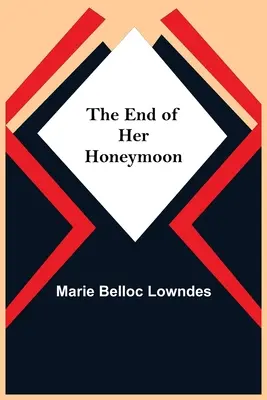 Koniec jej medových týždňov - The End Of Her Honeymoon