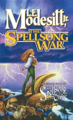 Vojna o zaklínadlá: Druhá kniha cyklu Zaklínadlá - The Spellsong War: The Second Book of the Spellsong Cycle