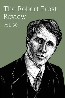 Recenzia Roberta Frosta: 30. zväzok - The Robert Frost Review: Volume 30