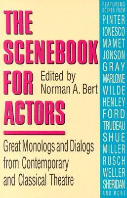 Scénická kniha pre hercov: Skvelé monológy a dialógy zo súčasného a klasického divadla - Scenebook for Actors: Great Monologs and Dialogs from Contemporary and Classical Theatre