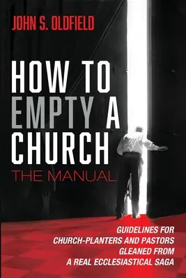 Ako vyprázdniť kostol: Príručka - How to Empty a Church: The Manual