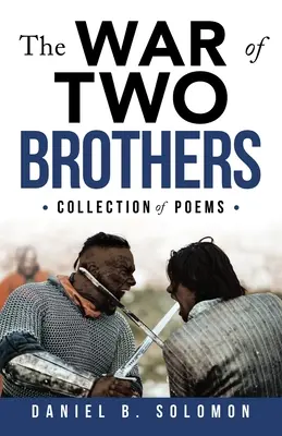 Vojna dvoch bratov: Zbierka básní - The War of Two Brothers: Collection of Poems