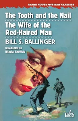 Zub a necht / Žena červenovlasého muža - The Tooth and the Nail / The Wife of the Red-Haired Man