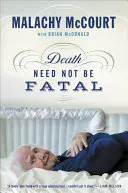 Smrť nemusí byť osudová - Death Need Not Be Fatal