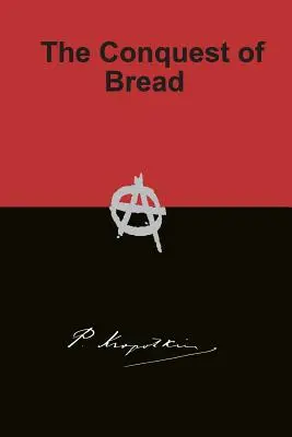 Dobytie chleba - The Conquest of Bread