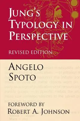 Jungova typológia v perspektíve: Fúzny komplex a neprežitý život - Jung's Typology in Perspective: The Fusional Complex and the Unlived Life
