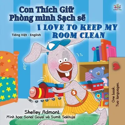 I Love to Keep My Room Clean (Vietnamská anglická dvojjazyčná kniha pre deti) - I Love to Keep My Room Clean (Vietnamese English Bilingual Book for Kids)