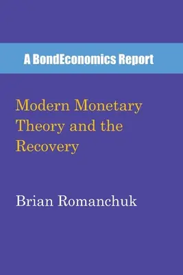 Moderná menová teória a oživenie - Modern Monetary Theory and the Recovery