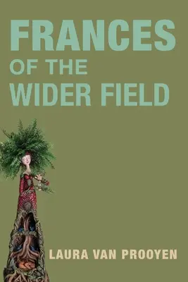 Frances zo širších oblastí - Frances of the Wider Fields