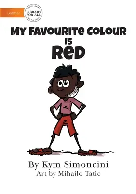 Moja obľúbená farba je červená - My Favourite Colour Is Red