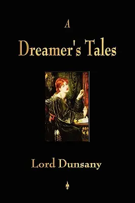 Príbehy snílka - A Dreamer's Tales