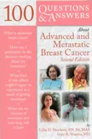 100 otázok a odpovedí o pokročilej a metastatickej rakovine prsníka - 100 Questions & Answers about Advanced & Metastatic Breast Cancer